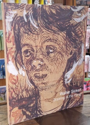 Walter sickert drawing the - sickert:,