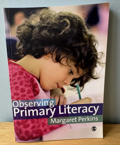 Observing primary literacy - observing,