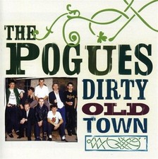 The Pogues - Dirty Old Town -