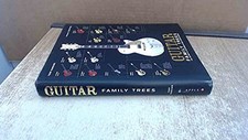Guitar Family Trees: History of the ..., Burrows, Terry