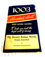 Household Hints & Work Savers (1951 The Norwich Savings Society Norwich CT) Book
