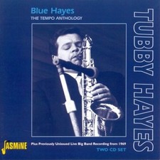 Tubby Hayes: Blue Hayes: The Tempo Anthology