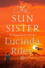 The Sun Sister (The Seven Sisters) By Lucinda Riley. 9781509840151