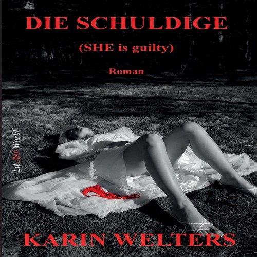 Die schuldige karin welters - die,