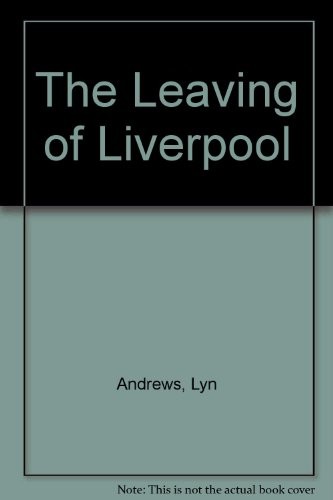 The leaving liverpool - the, of