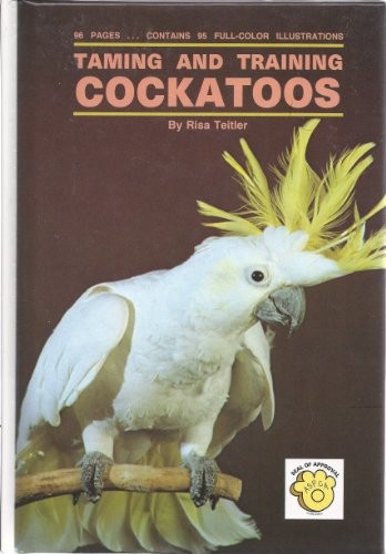 Taming and training cockatoos - taming,