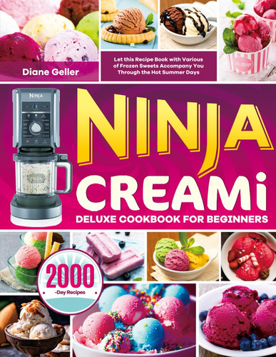 Ninja creami deluxe cookbook - creami,