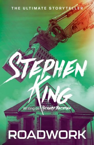 Roadwork stephen king - roadwork,