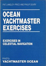 Ocean Yachtmaster Exercises: Exercises: Exercises ... by Ouvry, Philip Paperback