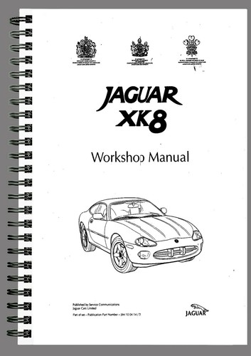 Jaguar xk8 workshop manual - xk8,