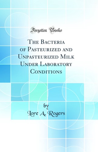 The bacteria pasteurized - bacteria, of