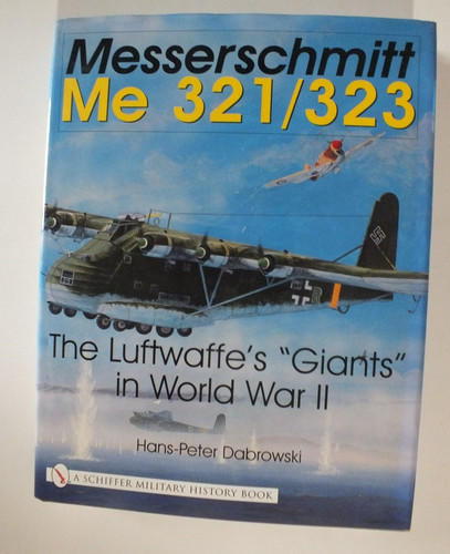 Messerschmitt 321 323 the - messerschmitt,