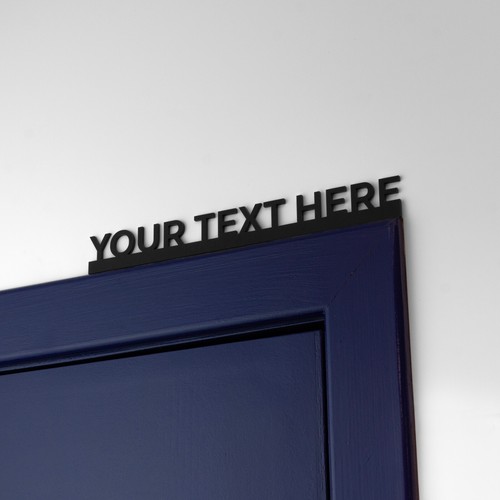 Custom text door - door, topper