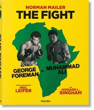 Norman Mailer. Neil Leifer. Howard L. Bingham. The Fight by Norman Mailer (Engli