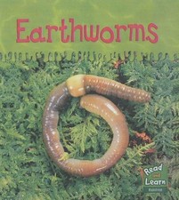 Earthworms (Read & Learn: Ooey-gooey Animals S.) - Schaefer, Lola M.
