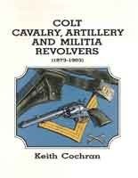 COLT CAVALRY ARTILLERY AND