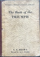 Vintage ‘The Book Of The Triumph’ - For Motorcycles 1935-1949