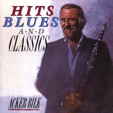 Hits Blues Classics Acker Bilk