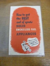 1955 Solid Smokeless Fuels Federation: How to get the BEST out of your Solid Smo