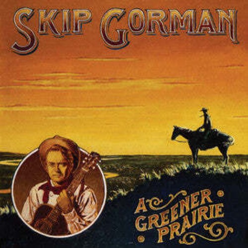 Skip gorman greener prairie - gorman,
