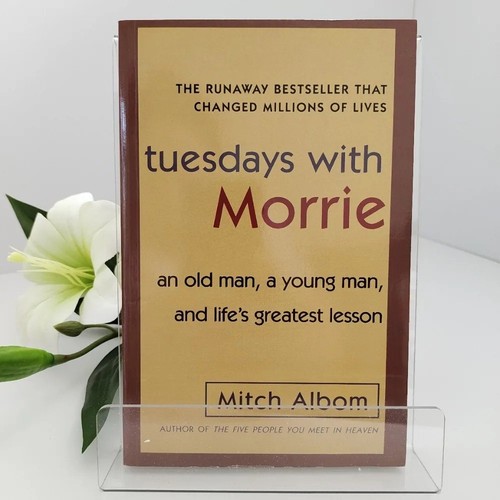 Tuesdays with morrie - tuesdays, an