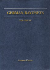 Book: German Bayonets Volume IV- Regulation Pattern Sword Bayonets 1860-1900