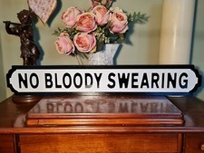 No Bloody Swearing Indoor Old