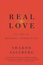 Real Love: The Art of Mindful Connection by Salzberg, Sharon Book The Cheap Fast