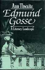 Thwaite, Ann EDMUND GOSSE. A