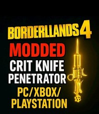Borderlands 4 - BL4 MODDED set OF 3++ VIVISECTING KNIFE, PENETRATOR  PC-PS-XBOX