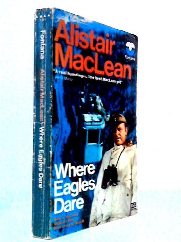 Where eagles dare alistair - eagles, (alistair