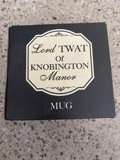 'Lord Twat Of Knobington Manor' Mug Funny Offensive Gift For Him