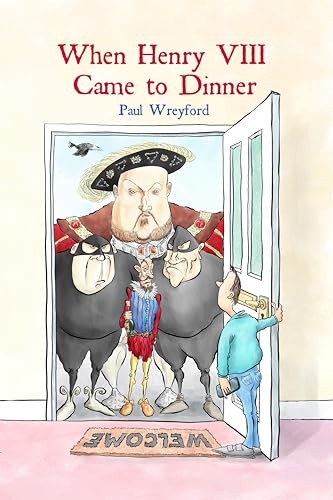 When henry viii came - came, to