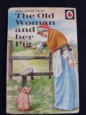 Ladybird Book Well Loved Tales Series 606D The Old Woman And Her Pig