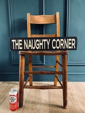 The Naughty Corner sign Wooden