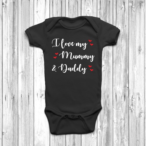 Love mummy and daddy - and, baby