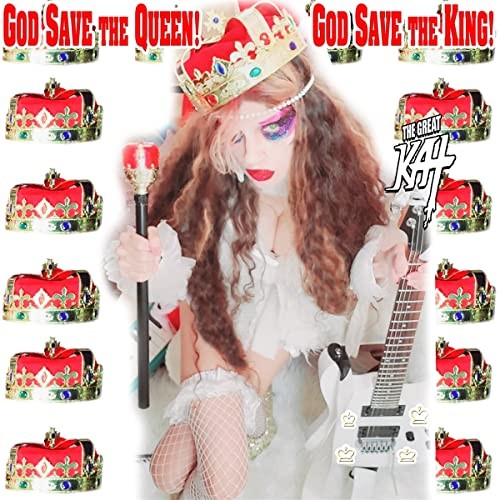 Great kat god save the - kat, queen