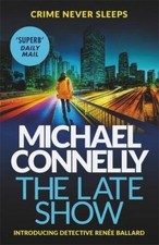 The Late Show,Michael Connelly- 9781409147558