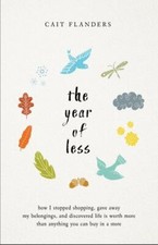 The Year of Less: How I