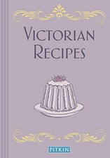 Victorian Recipes by Pitkin