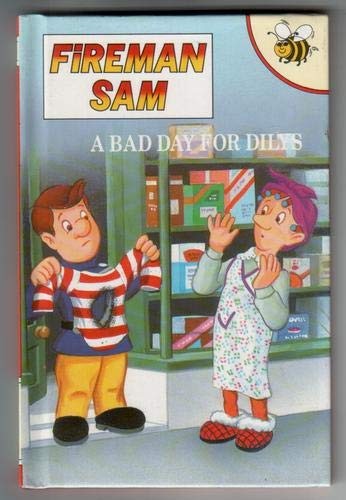 Bad day for dilys - for, (fireman