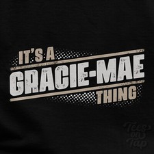 IT'S A GRACIE-MAE THING
