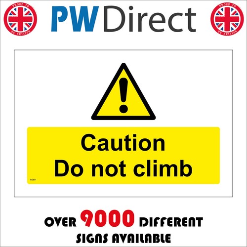 Sign caution not climb - caution,
