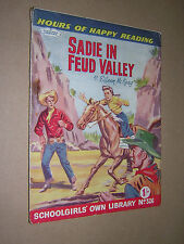 SCHOOLGIRLS OWN LIBRARY. 1950s. SADIE IN FEUD VALLEY. EILEEN McKEAY 