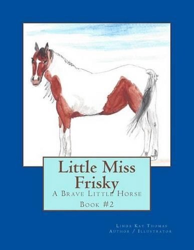 Little miss frisky - little, brave