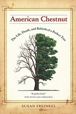 American Chestnut: The Life