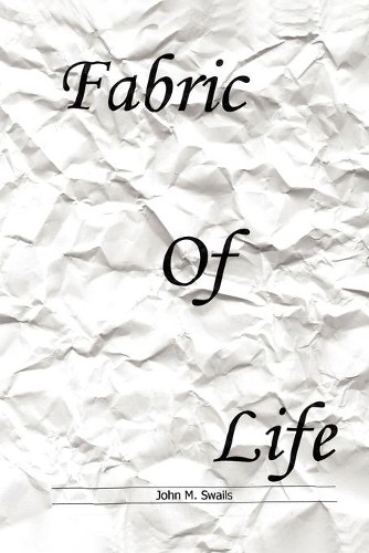 John swails fabric of - of, life