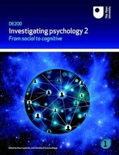 From Social to Cognitive: Investigating Psychology Book 1 By Open University Co