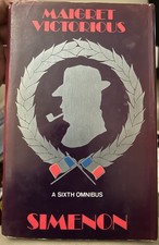 Maigret Victorious: The Sixth Omnibus. Georges Simenon. 1975 1st Edition