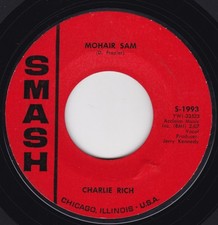 Soul / R&B--Charlie Rich – Mohair Sam / I Washed My Hands In Muddy Water - HEAR!